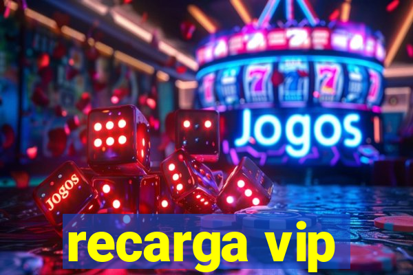 recarga vip